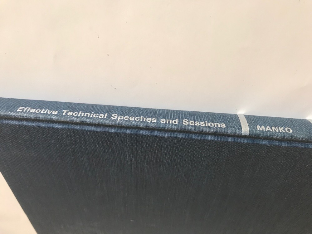 Effective Technical Speeches and Sessions by Howard H. Manko, 174 pages Hardcove