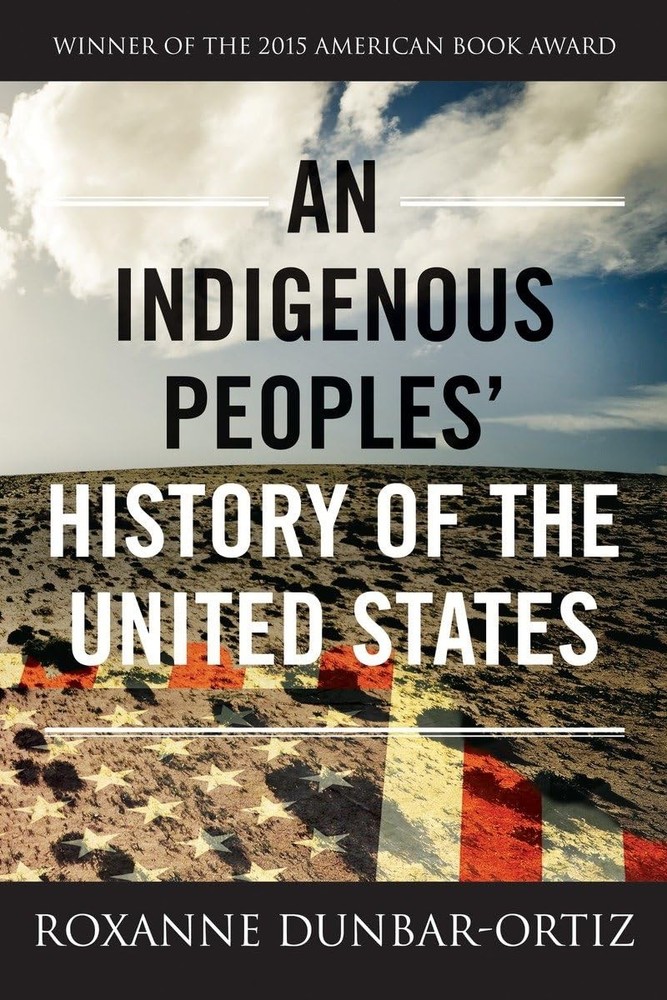 An Indigenous Peoples‘ History of the United States (ReVisioning History)