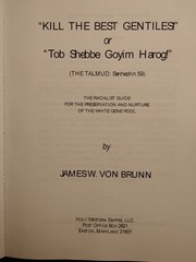 „Kill the Best Gentiles!“ James Von Brunn Hardcover Reprint Edition