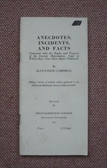 ANECDOTES, INCIDENTS, AND FACTS ~ ALEXANDER CAMPBELL ~ 1947 ~ 47 PAGES ~ SCARCE