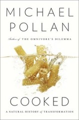 Cooked: A Natural History of Transformation – Hardcover – GOOD