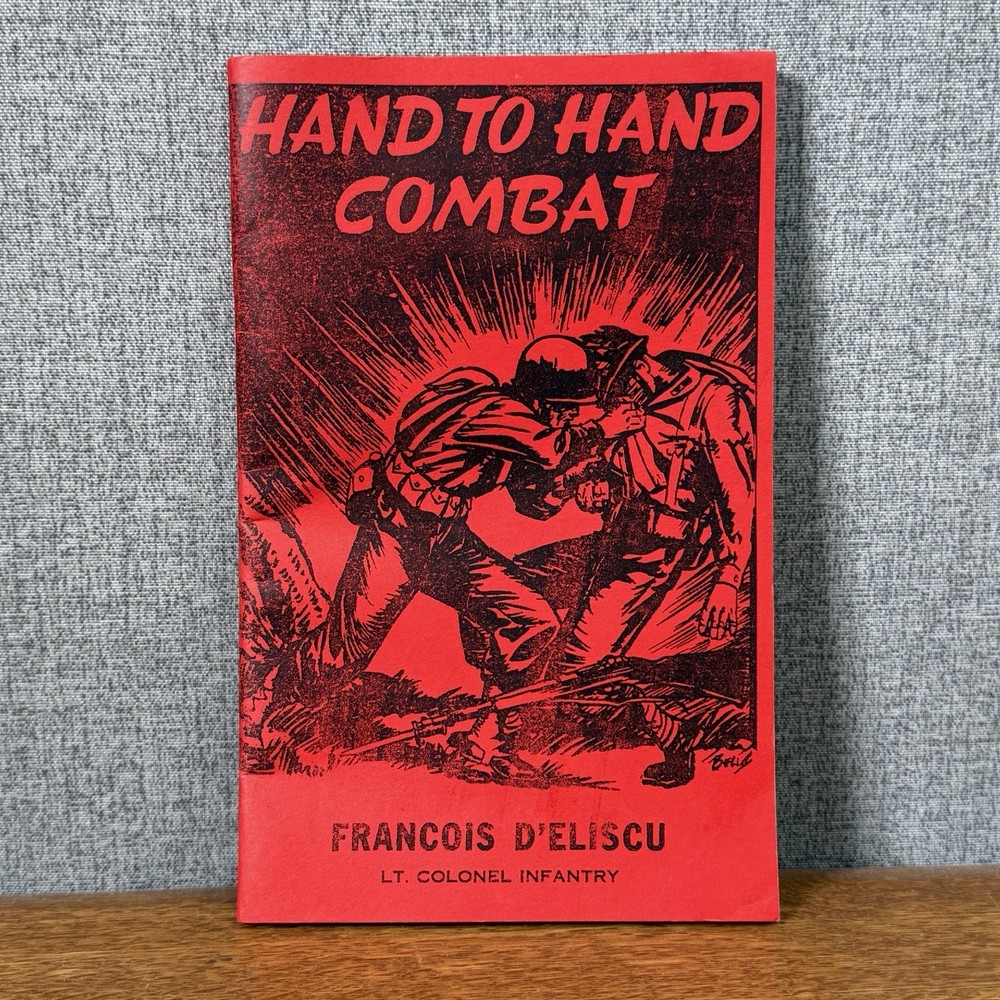 Original Hand to Hand Combat by Francois D’Eliscu Last Word Press Pamphlet Book