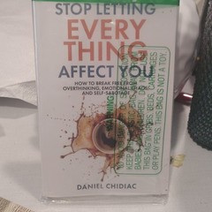Stop Letting Everything Affect You by Daniel Chidiac Trade Paperback Self-Help