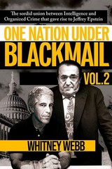 One Nation Under Blackmail – Vol. 2 by Whitney Alyse Webb