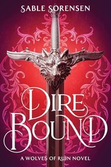 Dire Bound by Sable Sorensen (2025, Trade Paperback)