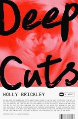 Deep Cuts: A Novel – Hardcover, by Brickley Holly – Very Good u