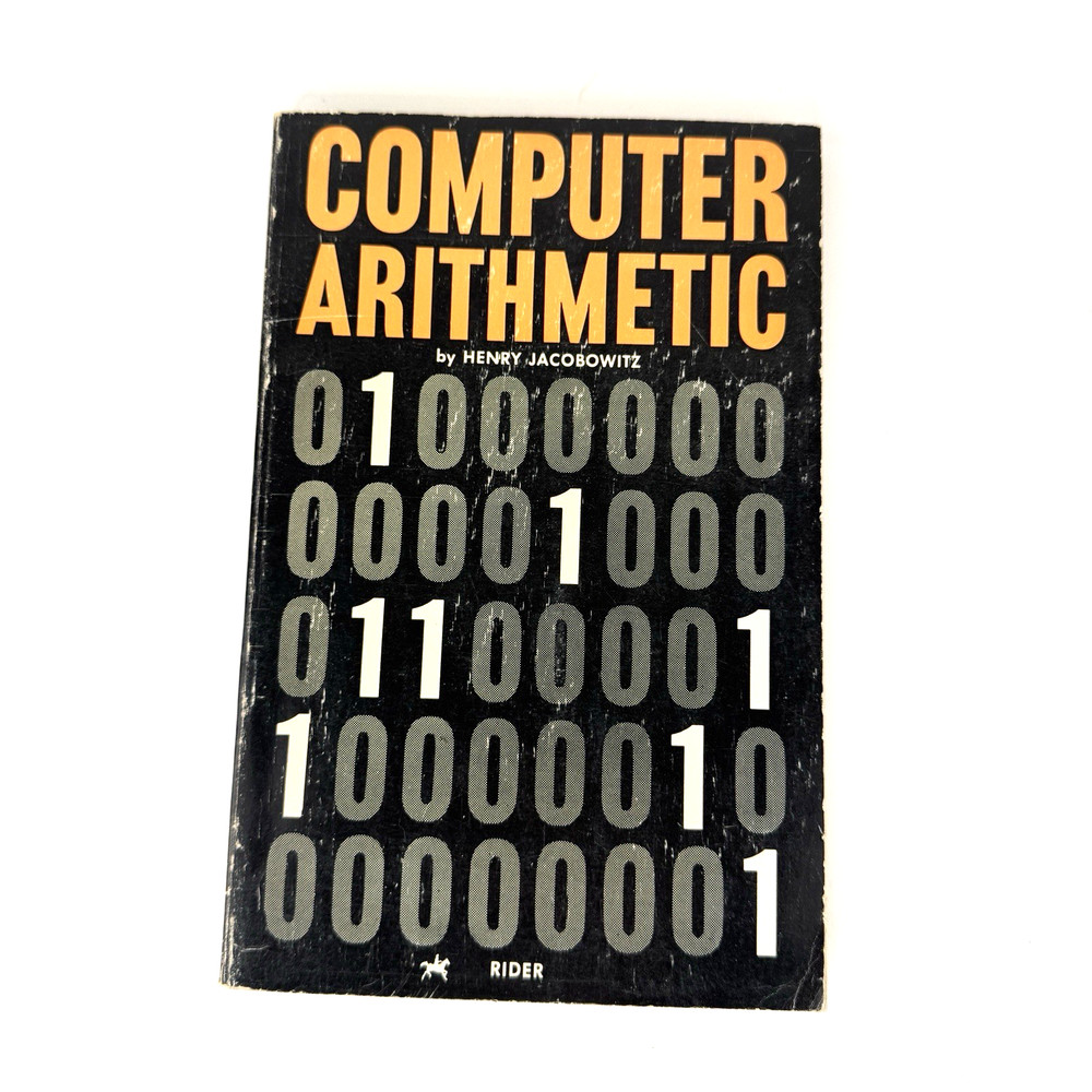 Computer Arithmetic by Henry Jacobowitz 1968 Vintage Computing Paperback