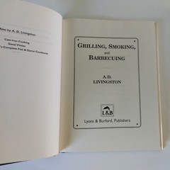 1992 „Grilling, Smoking, And Barbecuing“ By A.D. Livingston HC DJ VG