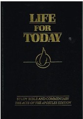 Life for Today: Study Bible and Commentary, the Acts of the Apos