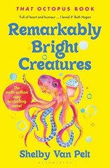 Remarkably Bright Creatures by Shelby Van Pelt NEW Paperback