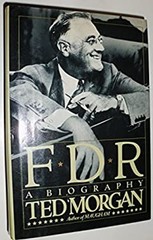 F. D. R. : A Biography Hardcover Ted Morgan
