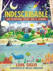 Indescribable: 100 Devotions for Kids About God and Science – Hardcover – GOOD