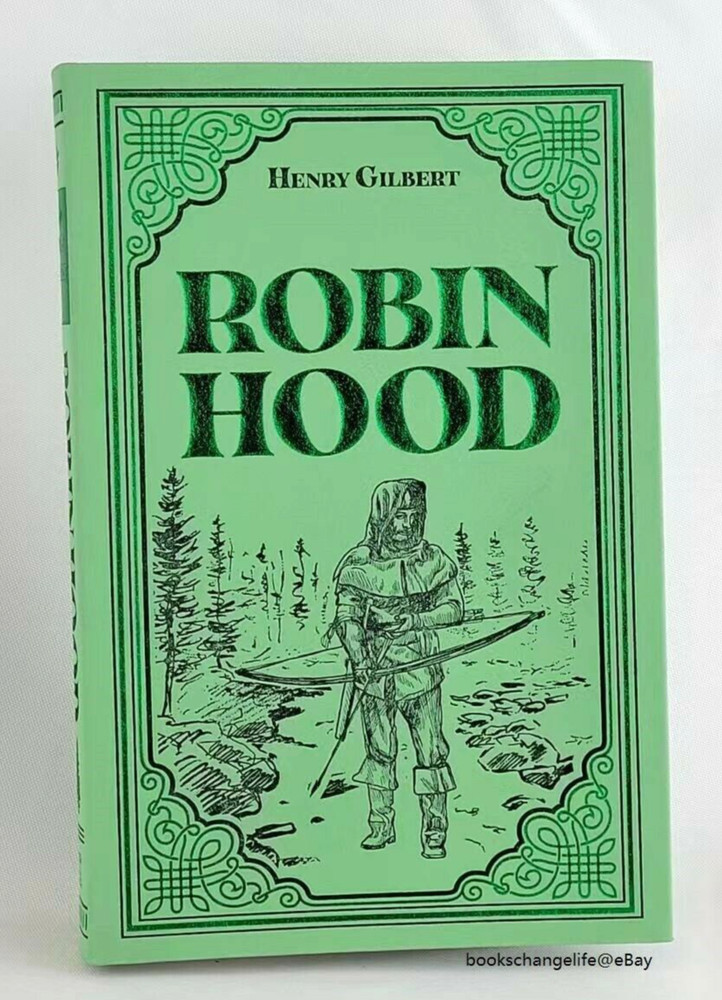 ROBIN HOOD by Henry Gilbert Soft Faux Leather Flexi Bound Illustrated Brand NEW