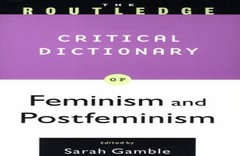 Routledge Critical Dictionary of Femi…, Gamble, Sarah