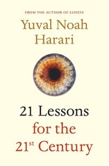 21 Lessons for the 21st Century [Hardcover] Yuval Noah Harari