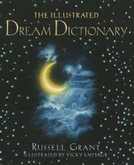 The Illustrated Dream Dictionary – Hardcover By Grant, Russell – GOOD